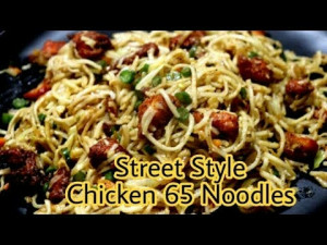 Chicken 65 Noodles